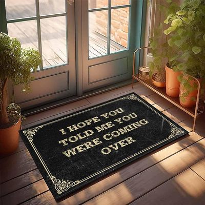 Dsoluuing Large Doormats for Outdoor Entrance Hope You Told Me You were Coming Over Doormat Floor Mats for House Garden Gifts (Color : Colour, Size : 50X80CM)