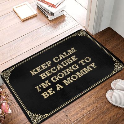 Dsoluuing Large Doormats for Outdoor Entrance Keep Calm Because I'm Going to Be A Mommy Doormat Floor Mats for House Garden Gifts (Color : Colour, Size : 50X80CM)