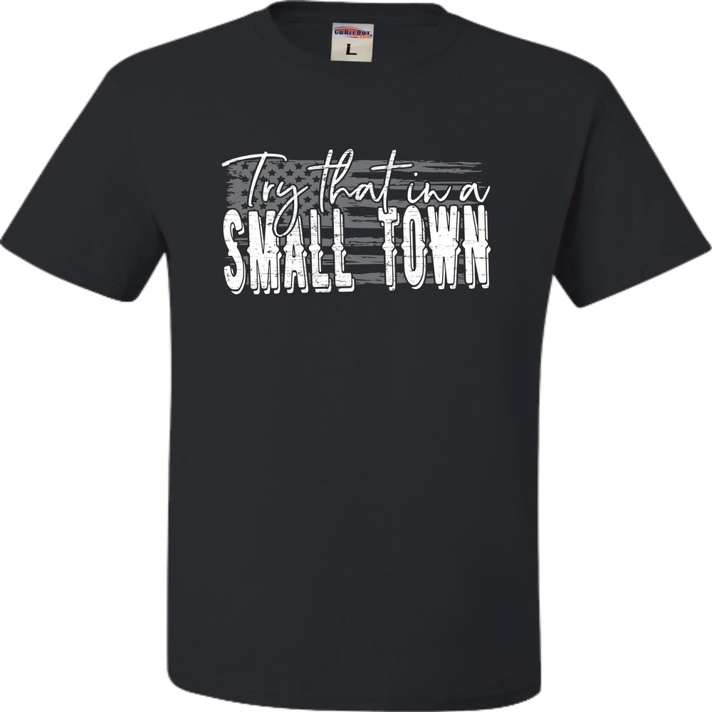 3X-Large Black Mens USA American Flag Try That in A Small Town T-Shirt