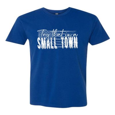3X-Large Royal Mens USA American Flag Try That in A Small Town Deluxe Soft T-Shirt