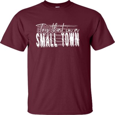 XX-Large Maroon Mens USA American Flag Try That in A Small Town T-Shirt