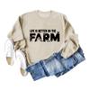 ESIKAH Life Is Better On The Farm Sweatshirt Farm Life Shirt Country Girl Tees Women Crewneck Pullover Tops Funny Farmer Gift Beige view 3