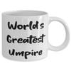 Gag Umpire Gifts, World's Greatest Umpire, Umpire 11oz 15oz Mug From Boss, Cup For Friends, Umpire cup, Umpiring, Referee, Officiating view 2