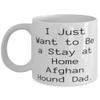 Afghan Hound Dog Gifts For Pet Lovers, I Just Want to Be a Stay, Inappropriate Afghan Hound Dog 11oz 15oz Mug, Cup From Friends, Dog cup, Afghan hound gift, Hound dog cup view 1