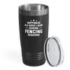 Hobby Tumbler 20oz Black -Fencing Sessions - Fencing Lovers Fencer Gifts Sport Fans Coach Swordsman Fighter Friend view 1