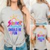 Summer Should Be Fun Shirt Summer House Quote Summerhouse Bravo Tv T-Shirt #00356-71 view 2