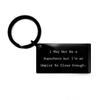 Epic Umpire Gifts, I May Not Be a Superhero but I'm an Umpire So Close Enough, Birthday Keychain For Umpire from Boss, Baseball gifts for umpires, Softball gifts for umpires, Unique gifts for umpires, view 1