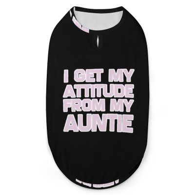 Get My Attitude from Auntie Pets Shirt Vest Cute Dog Tank Top Soft Sleeveless T-Shirt for Puppy Kitty Cats XL