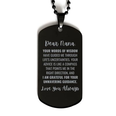 Dear Nana, Your Word Of Wisdom Dog Tag, For Nana, Valentines Birthday Gifts for Nana, Mother's Day, Father's Day and Christmas Gifts for Nana