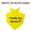 1 Piece Friendly But Nervous Dog Bandana Nervous Anxious Dog Bandana Nervous Dog Gear (Friendly But Nervous D) view 2
