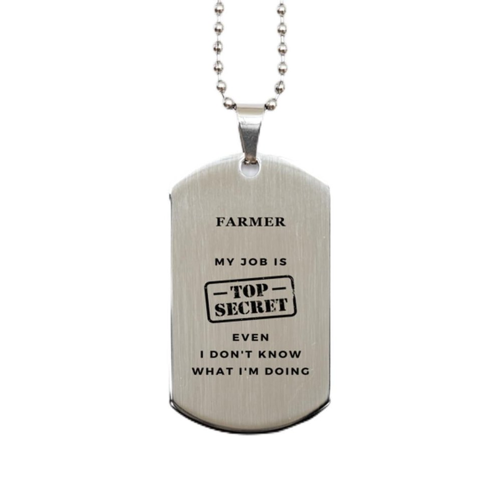 Farmer Gift. Colleague Gifts. Farmer, My job is top secret Silver Dog Tag, Thank you gifts For Boss, Friends, Coworker. Employee Gift