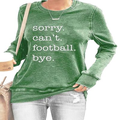 MOGUI Sorry Can'T Soccer Bye Womens Sweatshirt Pullover Sorry Can'T Football Bye Shirt Football Lover Gift Sorry Can'T Soccer Bye Sweatshirt Funny Graphic Tee Sweater Green
