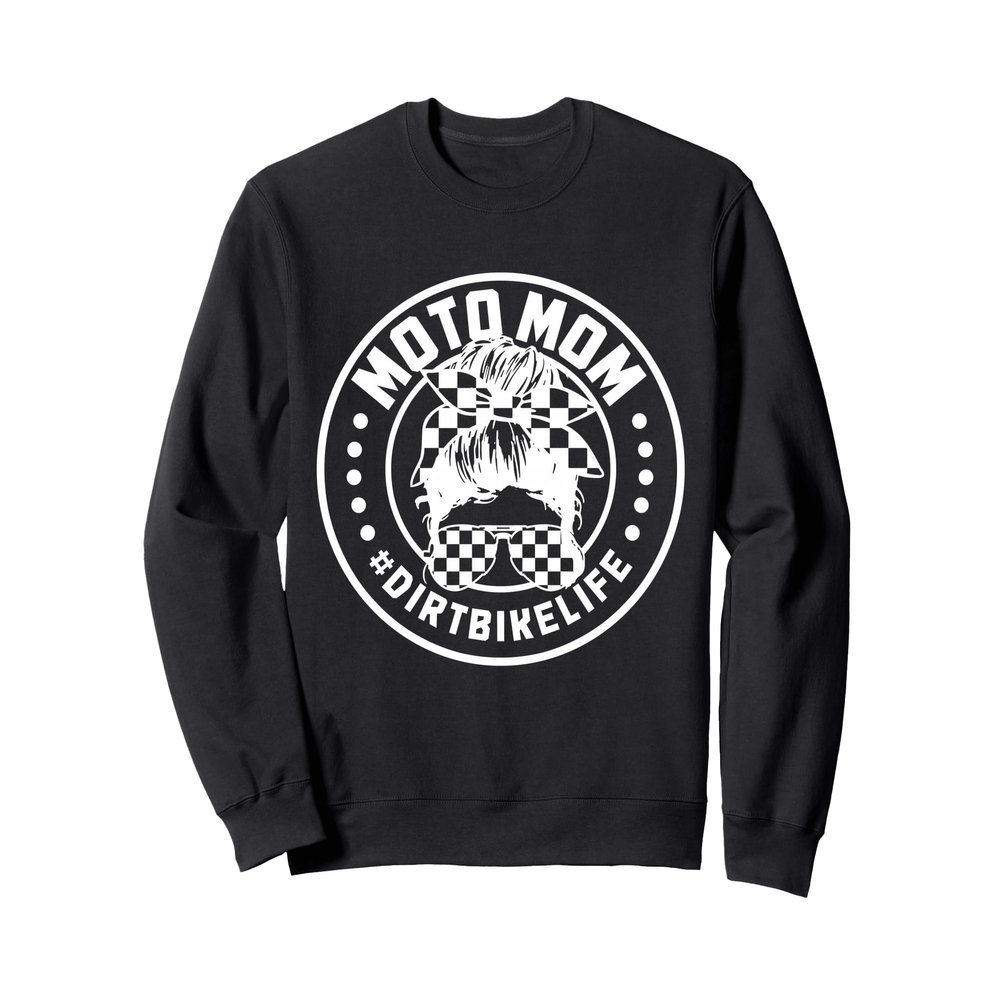 Motocross Moto Mom Dirt Bike Motorcycle MX Racing Sweatshirt