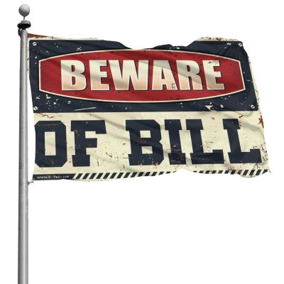 Girl Flags For Bedroom Beware Of Bill Flag Vintage Decor Bar Man Cave Decor (Size : 30X45CM)
