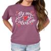 NACRE APPAREL Be My Valentine Shirt Cute Valentine Shirts Couple T-Shirts Valentine's Day Gift #00248_78 view 1