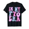In My Pto Era T-Shirt view 1