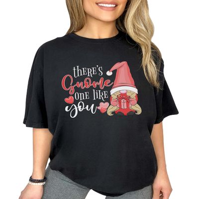 There's Gnome One Like You Shirt Valentine's Day Shirts Cute Valentines Day Outfits #00253_60