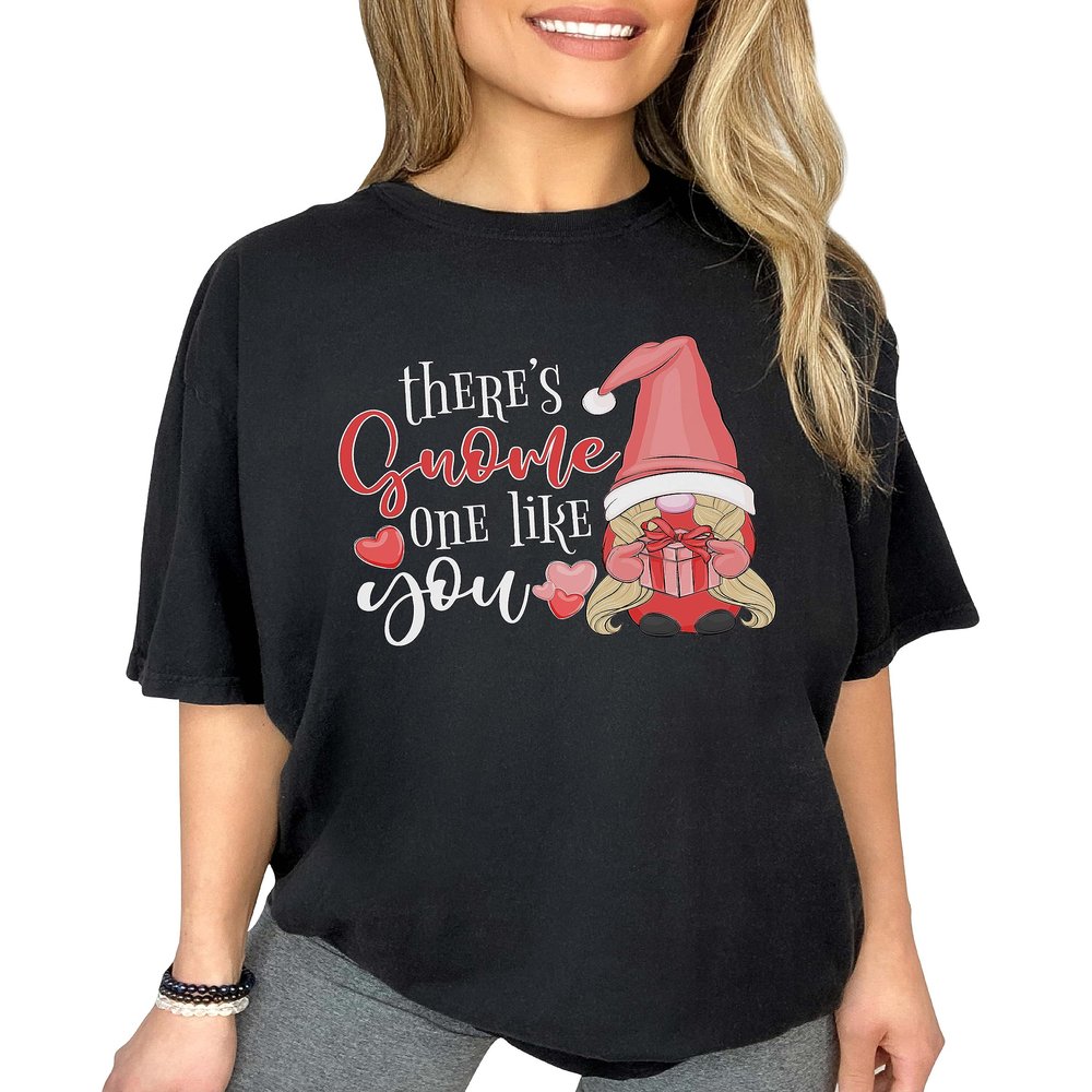 There's Gnome One Like You Shirt Valentine's Day Shirts Cute Valentines Day Outfits #00253_60