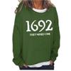 1692 They Missed One Womens 1692 They Missed One Sweatshirt Shirt Halloween Hoodies For Women 1692 They Missed One Shirt Fun Vintage Graphic Tee Funny Crewneck Womens Halloween Sweatshirt Green view 1