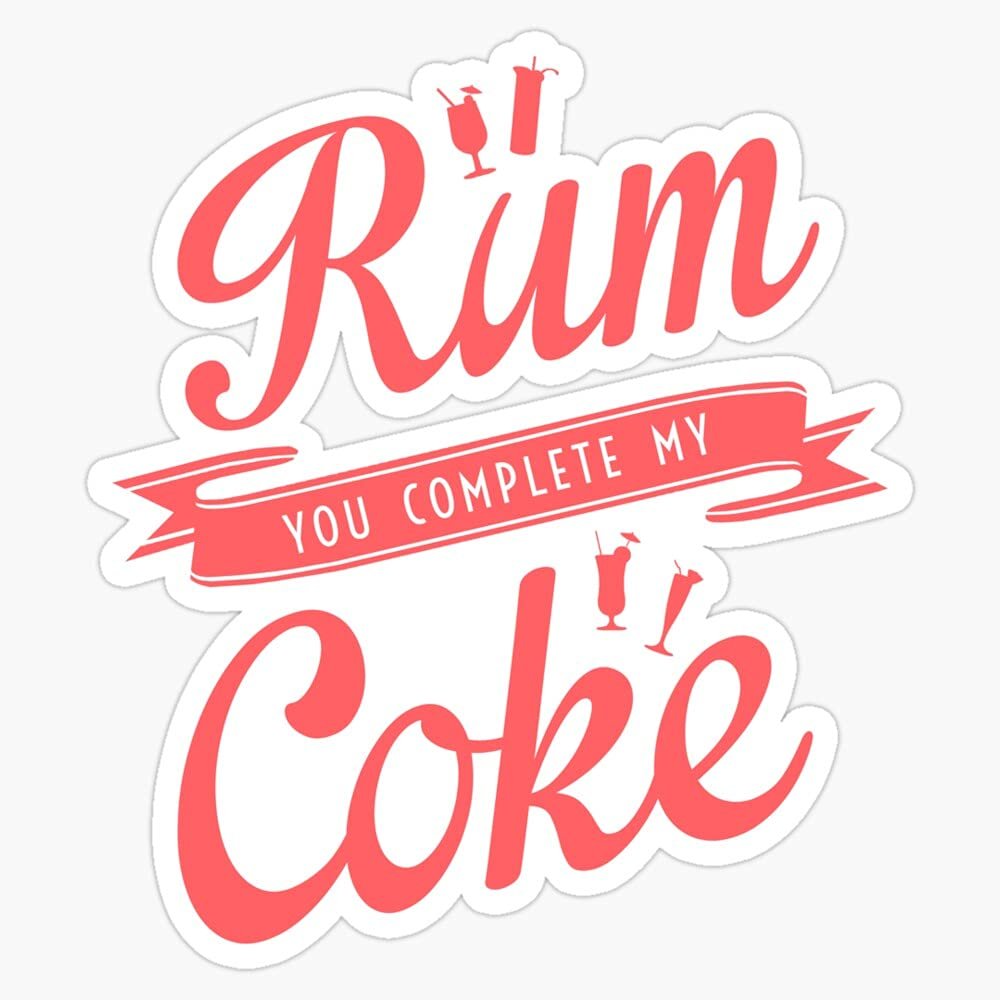 Magnet Rum You Complete My Coke Viny Magnetic Bumper Sticker 5"