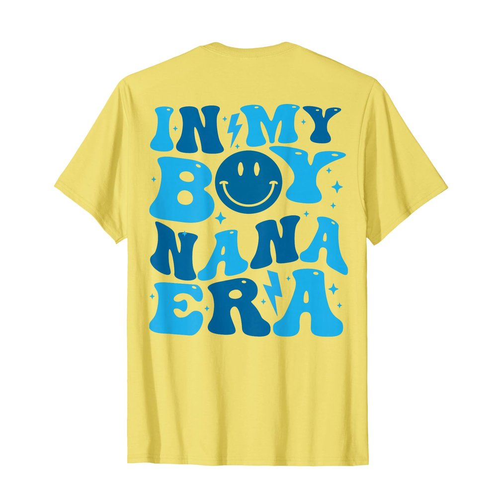 In My Boy Nana Era T-Shirt