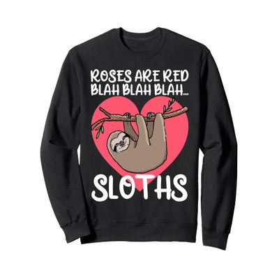 Roses Are Red Blah Sloths Shirt Sloth Valentine Shirt Sloth Sweatshirt