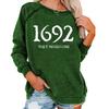 1692 They Missed One Sweatshirt Shirt 1692 They Missed One Shirt Long Sleeve Halloween Crewneck Sweatshirt 1692 They Missed One Shirt Vintage Funny 1692 They Missed One Womens Green view 1