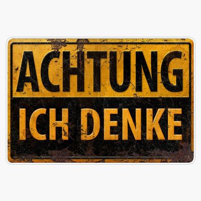 Achtung, Ich Denke - German Warning Caution Danger Sign, Lustig - Schild Vinyl Sticker Waterproof Bumper Sticker Laptop Window 5"