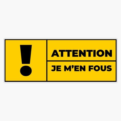 Attention! Je M'En Fous - French Language Culture Lover Gift Vinyl Sticker Waterproof Bumper Sticker Laptop Window 5"