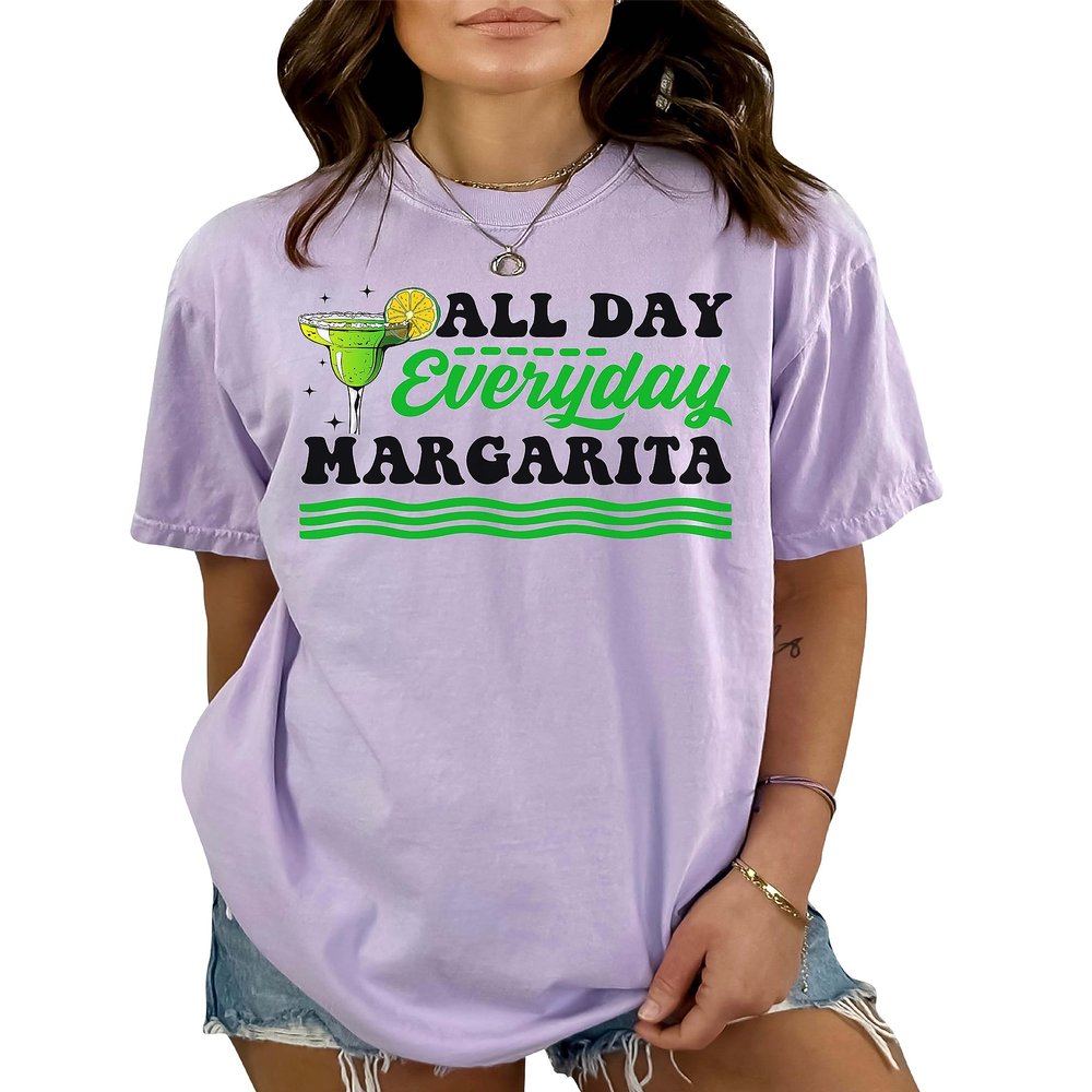All Day Everyday Margarita Shirt Cinco De Mayo Drinking T-Shirt Group Party Shirts #00014_33
