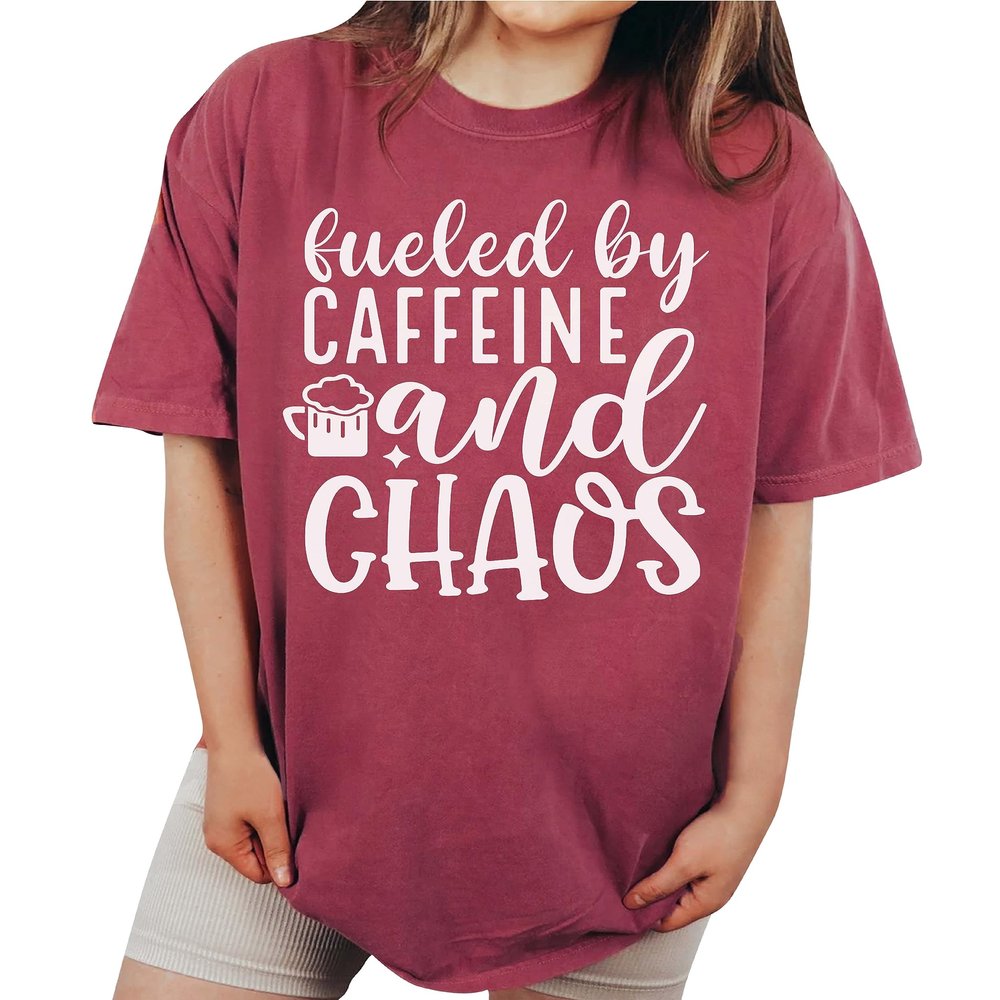 Fueled by Caffeine and Chaos Shirt Coffee Mom Sarcastic Mama Coffee Lover Addict T-Shirt #00083_43
