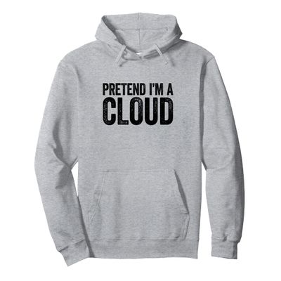 Pretend I'm A Cloud Shirt Adult Men Women Kids Cloud Costume Pullover Hoodie