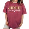 Jireh You are Enough Shirt Christian Outfit Religious T-Shirt #00113_62 view 1