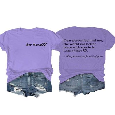 Dear Person Behind Me The World is A Better Place with You Shirt, Be Kind T-Shirt Women Crewneck Positive Message Graphic Tee Purple