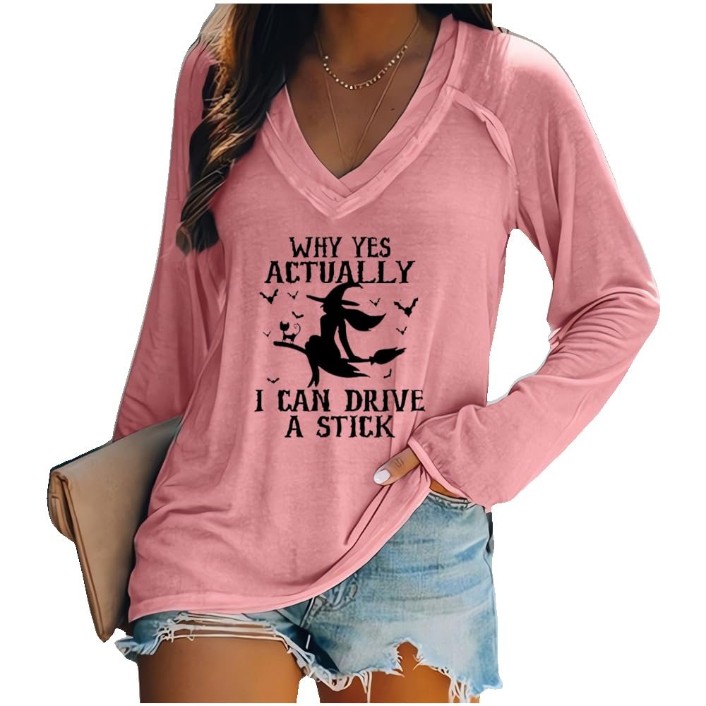 Why Yes Actually I Can Drive A Stick Shirt Why Yes Actually I Can Drive A Stick Long Sleeve V Neck Halloween Sweatshirts for Women Funny Graphic Pullover Pink