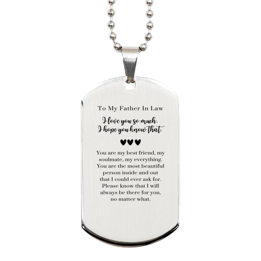 Father In Law Gift Silver Dog Tag, Father In Law, I love you so much. Unique Birthday, Christmas Sentimental Gifts for Father In Law