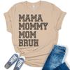 Mama Mommy Mom Bruh Shirts Funny Graphic Tees Cute Letter Print Momma Tshirts Short Sleeve Tops view 2