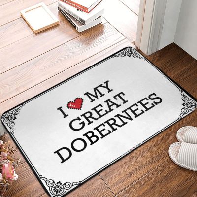 Abipuir Bar Man Cave Decor I Love My Great Dobernees Doormat Indoor Outdoor Rugs Dorm Sweet Dorm Door Mat (Color : Colour, Size : 40X60CM)