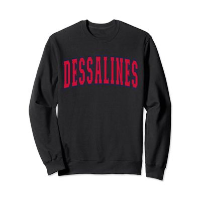 Dessalines Haiti Haitian Souvenir Dessalines Sweatshirt