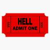 Hell Admit One Sticker Vinyl Waterproof Sticker Decal Car Laptop Wall Window Bumper Sticker 5" view 1