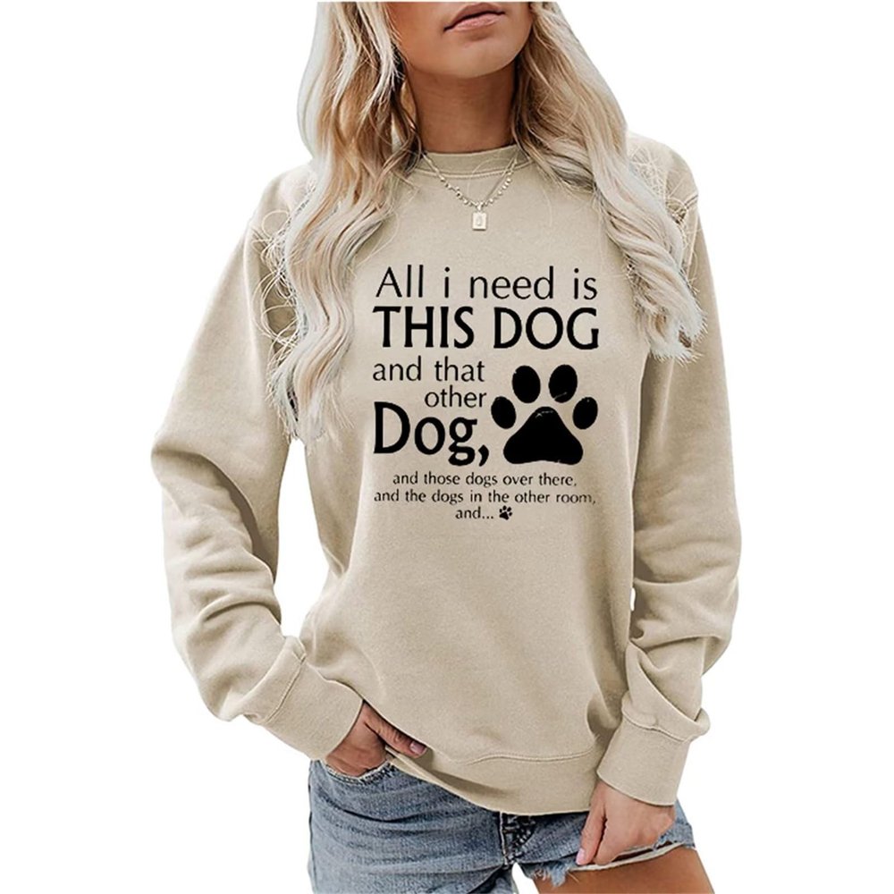 BOYRMSLGY Dog Mama Sweatshirt for Women All I Need Is This Dog Pullover Casual Long Sleeve Dogs Mom Tops Funny Dog Lover Gift Beige