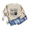 BOYRMSLGY Dog Mama Sweatshirt for Women All I Need Is This Dog Pullover Casual Long Sleeve Dogs Mom Tops Funny Dog Lover Gift Beige view 2