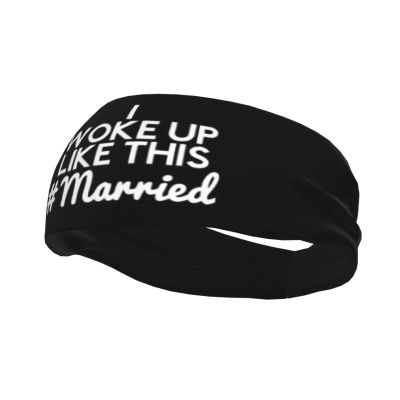 I Woke Up Like This Married Anti Sweat Band, Outdoor Sports Headband, Moisture Absorption Fitness Running Headband