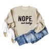 ESIKAH Nope Not Today Sweatshirt Vintage Letter Printed Shirts Womens Casual Crewneck Graphic Pullover Tops Not Today Shirt Beige view 3