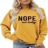 ESIKAH Nope Not Today Sweatshirt Vintage Letter Printed Shirts Womens Casual Crewneck Graphic Pullover Tops Not Today Shirt Yellow view 1
