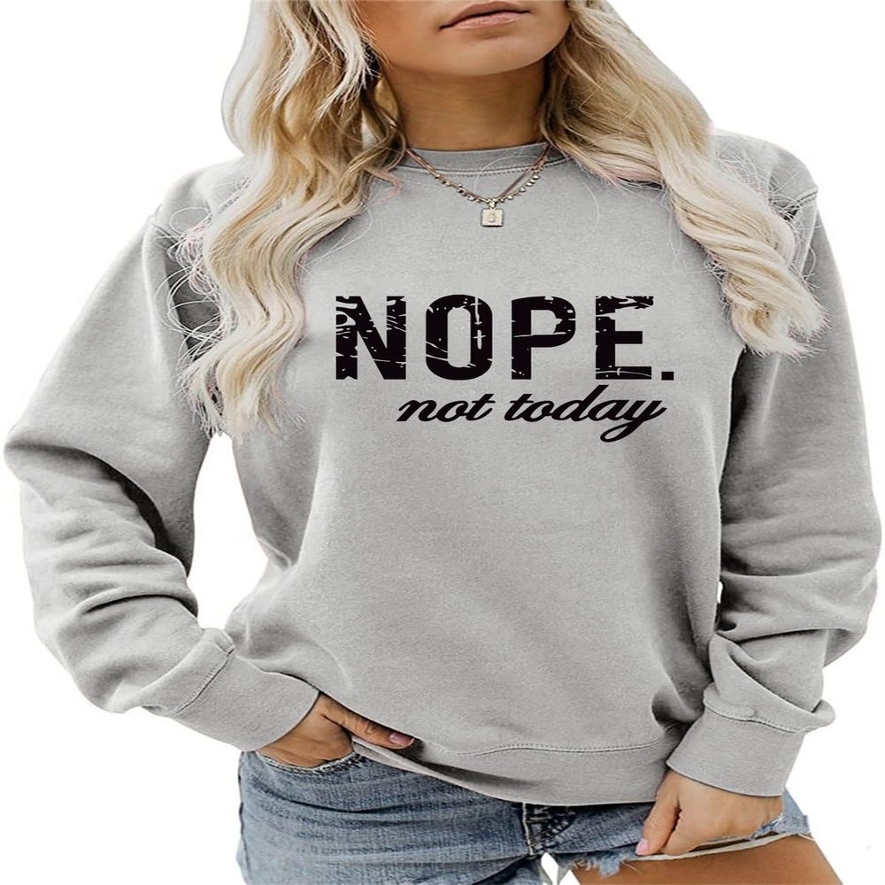 ESIKAH Nope Not Today Sweatshirt Vintage Letter Printed Shirts Womens Casual Crewneck Graphic Pullover Tops Not Today Shirt Gray