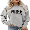 ESIKAH Nope Not Today Sweatshirt Vintage Letter Printed Shirts Womens Casual Crewneck Graphic Pullover Tops Not Today Shirt Gray view 1
