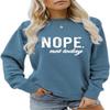 ESIKAH Nope Not Today Sweatshirt Vintage Letter Printed Shirts Womens Casual Crewneck Graphic Pullover Tops Not Today Shirt Blue view 1