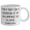 I May Not Be a Hero but I'm an Umpire So Close Enough. 11oz 15oz Mug, Umpire Cup, Special Gifts For Umpire from Boss, Unique umpire gifts, Referee gifts, Baseball gift ideas, Softball gift ideas view 2