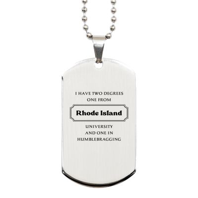 Badass Rhode Island Silver Dog Tag State Gifts for Coworker, Leaving State Rhode Island Christmas Gifts for Men Women, I have two degrees: one from Rhode Island University and one in humblebragging